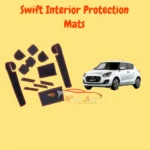 Suzuki swift 2022 interior protection mats